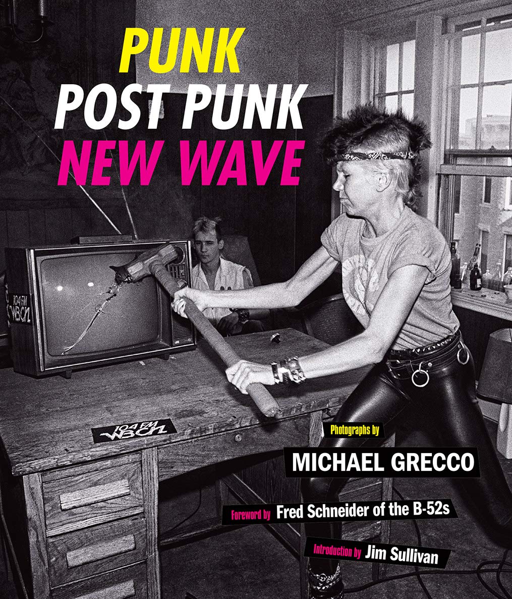 Punk, Post Punk, New Wave: Onstage, Backstage, in Your Face, 1978